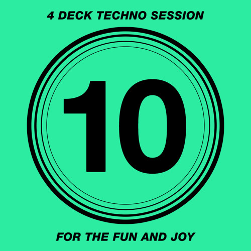 4 Deck Techno Session #10