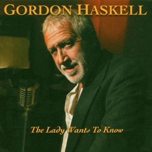 Gordon Haskell - All Dressed Up And Nowhere To