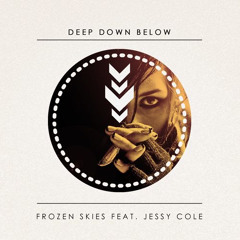 Frozen Skies feat. Jessy Cole - Deep Down Below