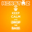 Kingtäz - Keep Calm and Drop the Bass ! (Original Mix)