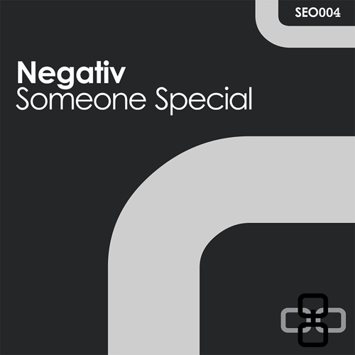 Negativ  - Someone Special EP [SEO004]
