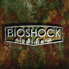 Welcome To Rapture - Bioshock