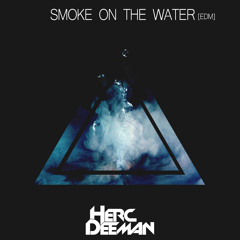 Ηerc Deeman - Smoke On The Water