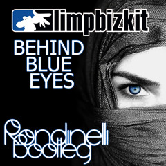 Limp BizkitBehind Blue Eyes (Rondinelli Bootleg) FREE DOWNLOAD