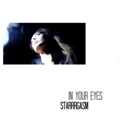 starrrgasm - in your eyes