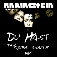 Rammstein - Du Hast (The Crime Synth Mix)