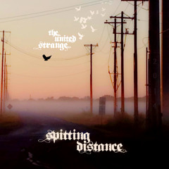 Spitting Distance - The United Strange (Draw First Blood)