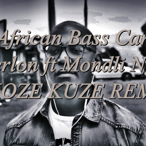Stream Dj Merlon Ft Mondli Ngcobo X Koze Kuse ( Abc Turn Up Remix