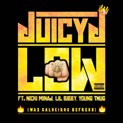 Juicy J - Low (Explicit) Ft. Nicki Minaj, Lil Bibby, Young Thug (Wax Calheiros Refresh)