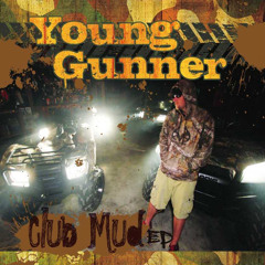 Young Gunner - Club Mud EP - 01 - Click Clack