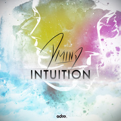D-Mind - Intuition [EDM.com Exclusive]