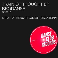 Brodanse - Train Of Thought (Gizzla Remix)