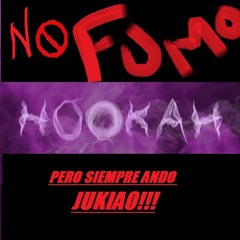El Manao Manao - Yo No Fumo Hooka ; Pero Siempre Ando Jukiao(By DjKennedy)