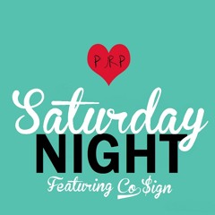 Saturday Night ft. Co$ign