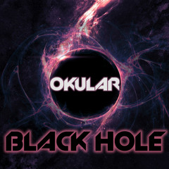 Okular - Black Hole (Original Mix) *FREE Download*
