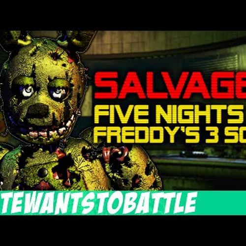 Download -Salvaged- - Five Nights At Freddys 3 Song By NateWantsToBattle (FNaF 3)