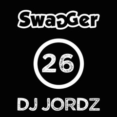 Swagger 26 DJ JORDZ - Track 11 - 'IDFWU'