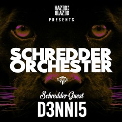 SCHREDDER ORCHESTER - D3NNI5