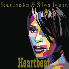 Silver Ivanov & Soundmates - Heartbeat