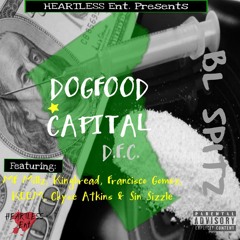 DOGFOOD CAPITAL ft. MF Millz Produced By: Mez Beatz