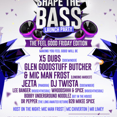 Shape The Bass 3rd April @ The Box Office. Dale end, B'ham, B4 7LS