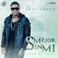 Eddy Lover - Mejor sin ti