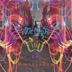 Mr. RepX - Trip to Amsterdam
