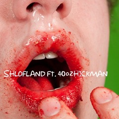 InThe100s FT. 40ozHICKMAN