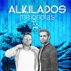 Alkilados - Me Ignoras (100) [LuisYamunaquéEdit] 2k15