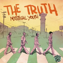 Mystical Youth - The Truth (Dancehall Mix / 2015)