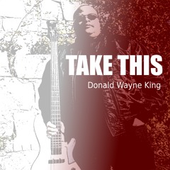 Donald Wayne King feat Alexus "Together"