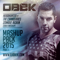 Headhunter Ft The Cranberries - Zombie Again (OBEK Mashup'15)