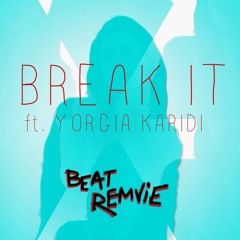 Break It (feat. Yorgia Karidi) - Love Supreme Edit