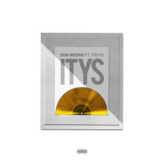 ITYS feat. Friyie (Prod. BeatBusta)