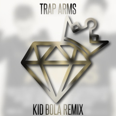 Milo & Otis - Trap Arms (Kid Bola Remix)