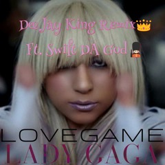 LadyGaga - LoveGame (Remix) Ft. SwiftDaGod #IMG