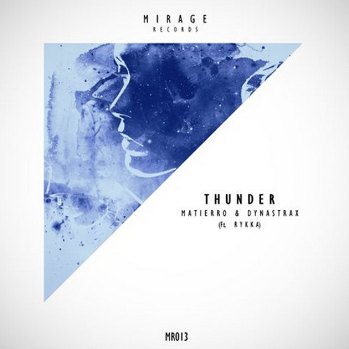 Matierro & Dynastrax Feat. Rykka - Thunder (Original Mix)