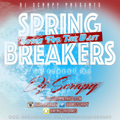 Dj Scrapy - Spring Breakers 2015