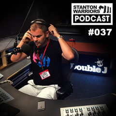 Stanton Warriors Podcast #037 - Hosting 'The Spot' on Double J Radio
