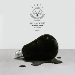 Mike Metro - In The Dark Ft. Stahsi & Simon Milan