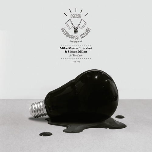 Mike Metro - In The Dark Ft. Stahsi & Simon Milan