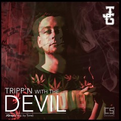 Tripp'n with the Devil (Prod. By Tone)