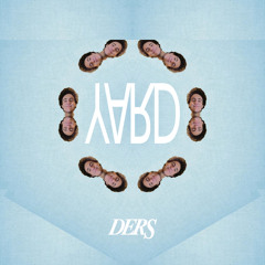 Yard (Remix) - (DERS feat. Jules Henley) FREE DOWNLOAD