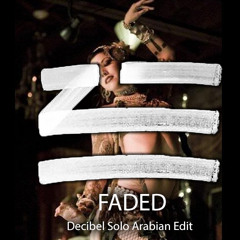 ZHU - Faded (Decibel Solo Arabian Edit) FREE DOWNLOAD