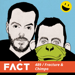 FACT Mix 489 - Fracture & Chimpo (Mar '15)