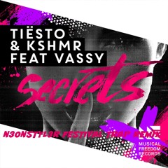 Ti�sto & KSHMR Feat. VASSY - Secrets (NeONSTYL3R Festival trap remix)