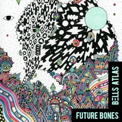 Future Bones