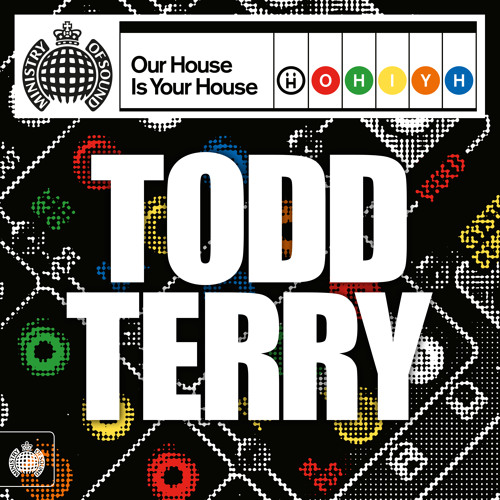 Our House Is Your House: Todd Terry (Minimix 2)