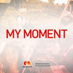 My Moment