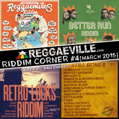 Reggaeville Riddim Corner #4 [March 2015]